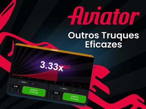 truques para ganhar no aviator|Estratégia Aviator 2024: Melhores Estratégias para Jogo do .